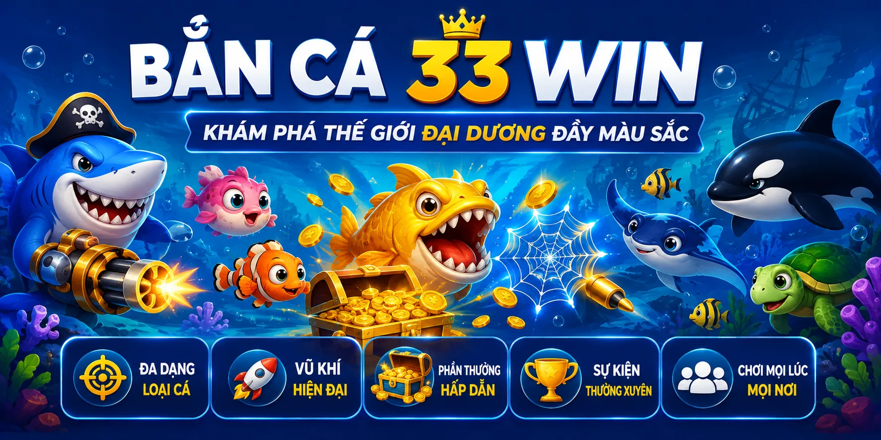 Khám phá sảnh bắn cá 33WIN