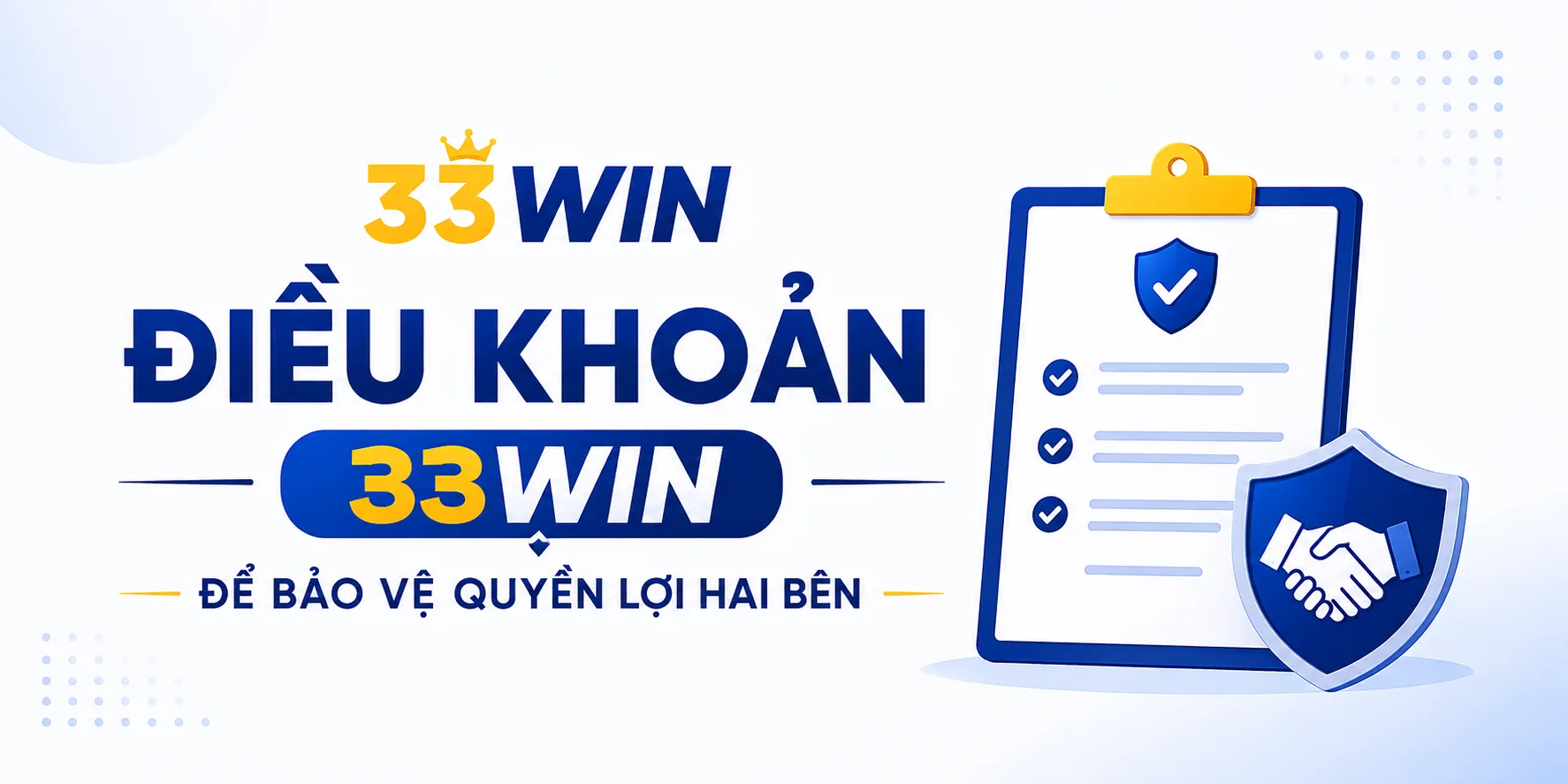 Bảo vệ quyền lợi nhờ điều khoản 33WIN