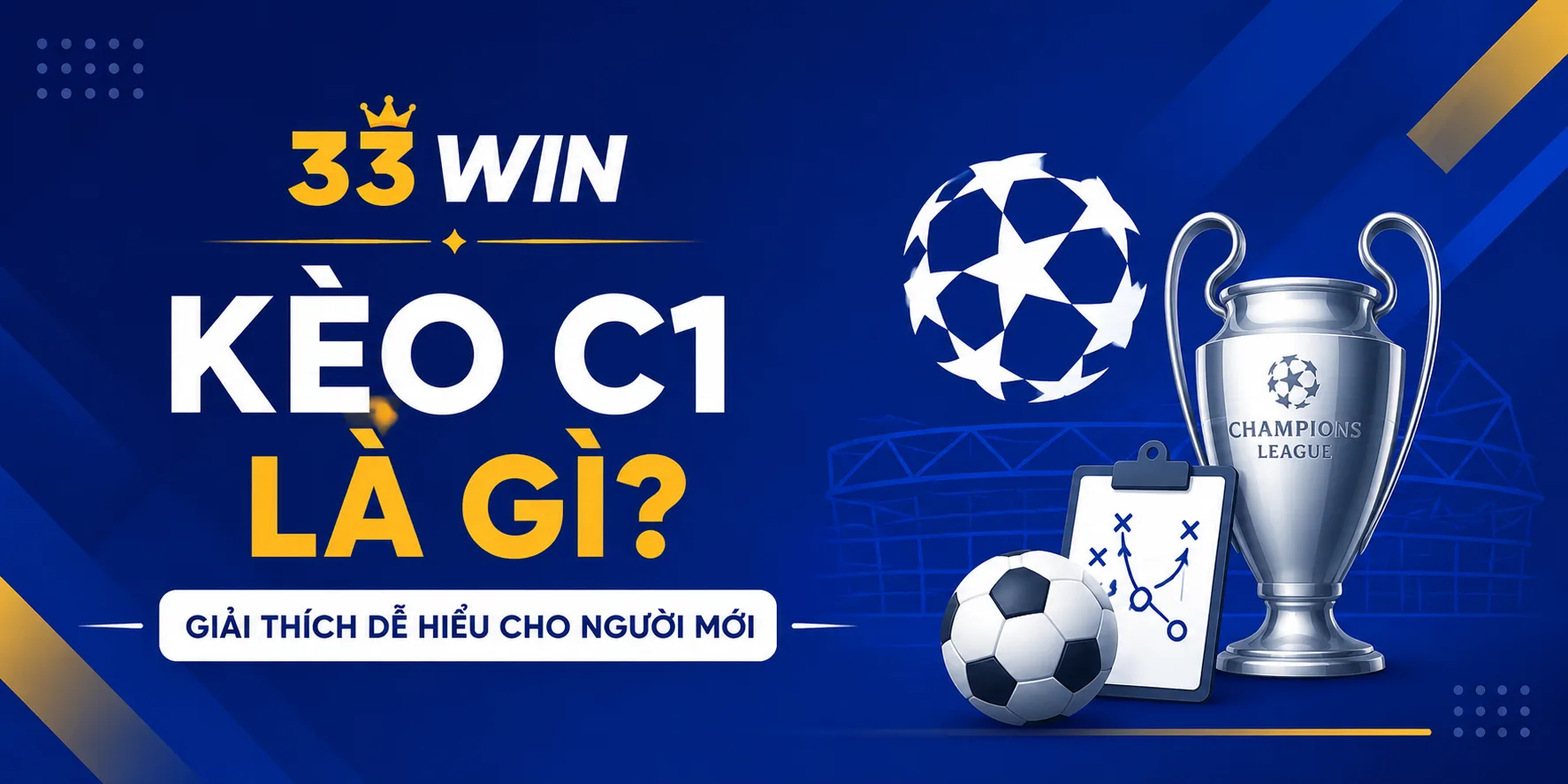 Tìm hiểu kèo C1