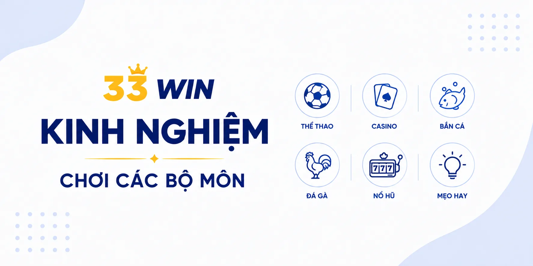 Chia sẻ kinh nghiệm chơi game tại Blog game 33WIN