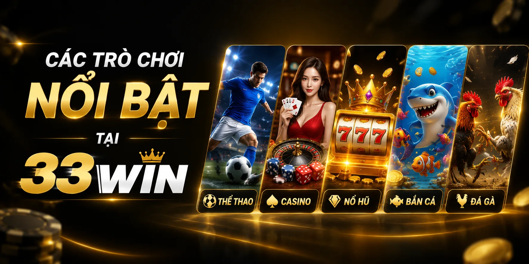 Những trò chơi cá cược tại 33WIN